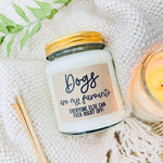 Dogs are my favourite - scented soy candle | Laughing Sisters