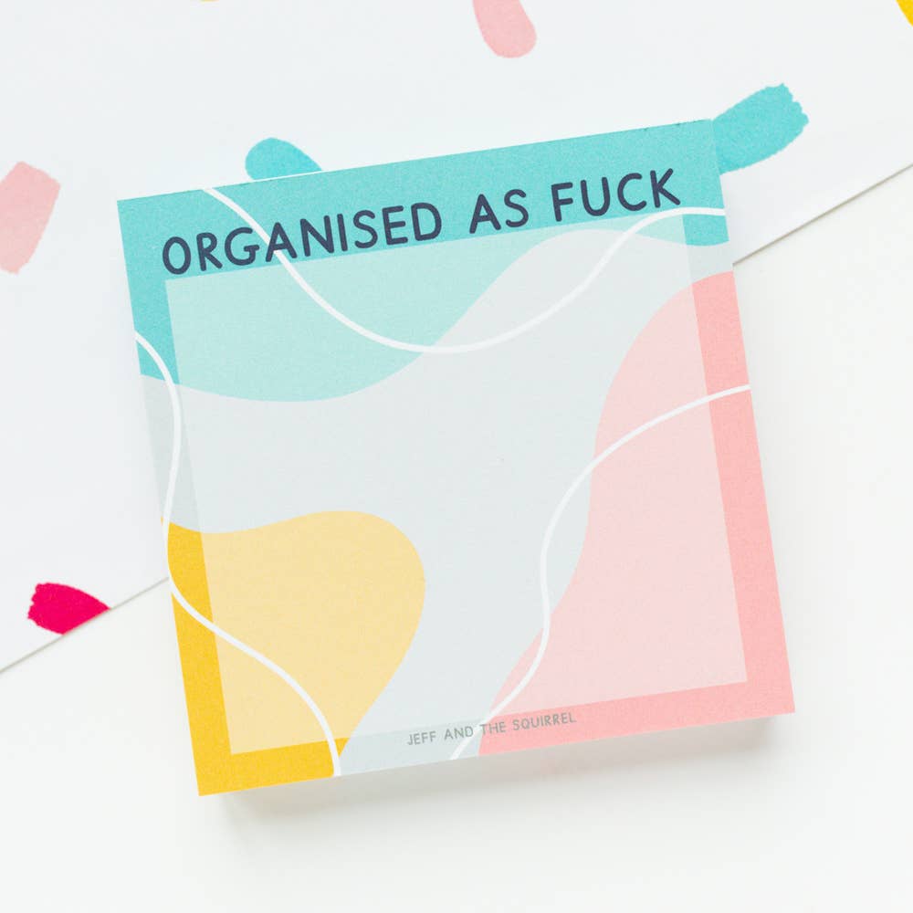 Organised as fuck funny sticky memo notepad | Laughing Sisters UK