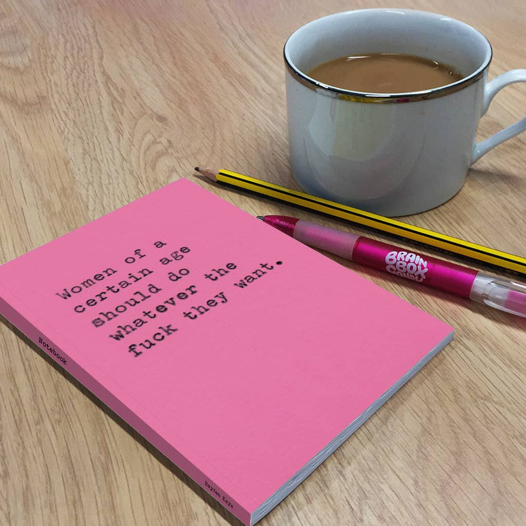 Women of a certain age should do whatever the fuck they want - funny A6 notebook | Laughing Sisters UK