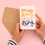 You are brave & fierce & strong - greeting card | Laughing Sisters UK