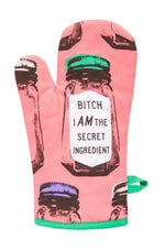 Bitch I am the secret ingredient oven glove - funny kitchen gift | Laughing Sisters UK
