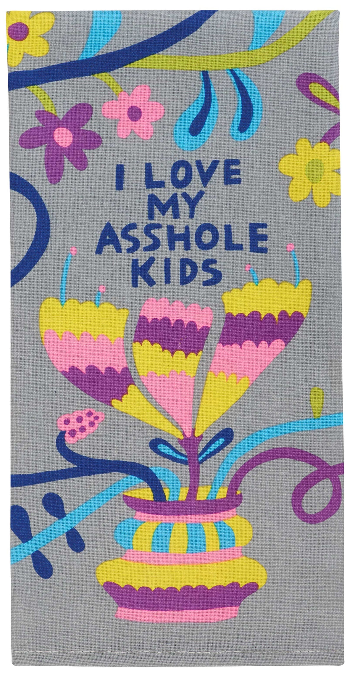 I Love My Asshole Kids Dish Towel - Funny Mother's Day Gift | Laughing Sisters UK