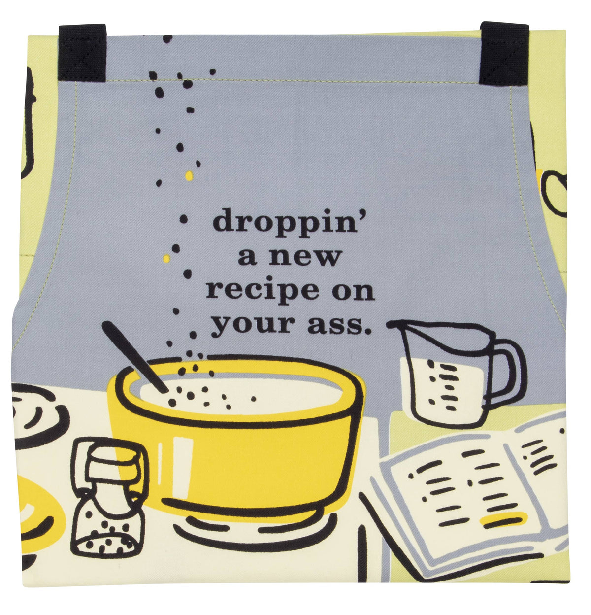 'Droppin a new recipe' Funny Apron | Laughing Sisters UK
