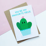 You're My Favourite Prick - Valentine's Day Card | Laughing Sisters UK