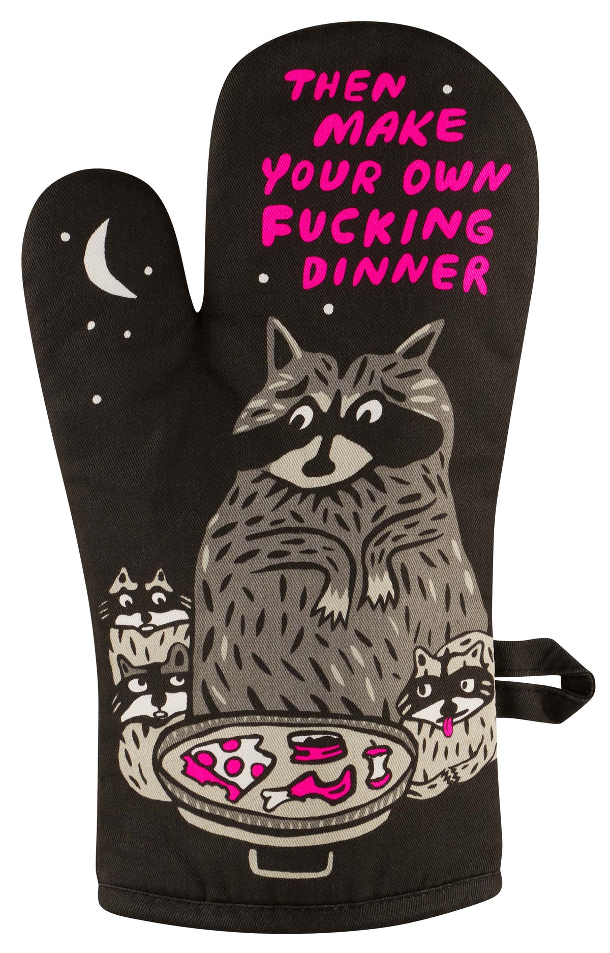 Make your own fucking dinner - funny oven glove, sweary kitchen gift | Laughing Sisters UK