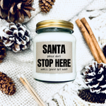 Santa Please Don't Stop Here - Funny Christmas Candle | Laughing Sisters UK