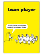 Team Player - A6 Notebook - funny office stationery | Laughing Sisters UK