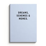 Dreams, schemes & memes A5 Notebook | Laughing Sisters UK