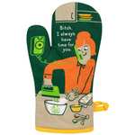 Bitch I Have Time Oven Mitt - Kitchen