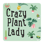 Crazy Plant Lady Coaster - Kitchen