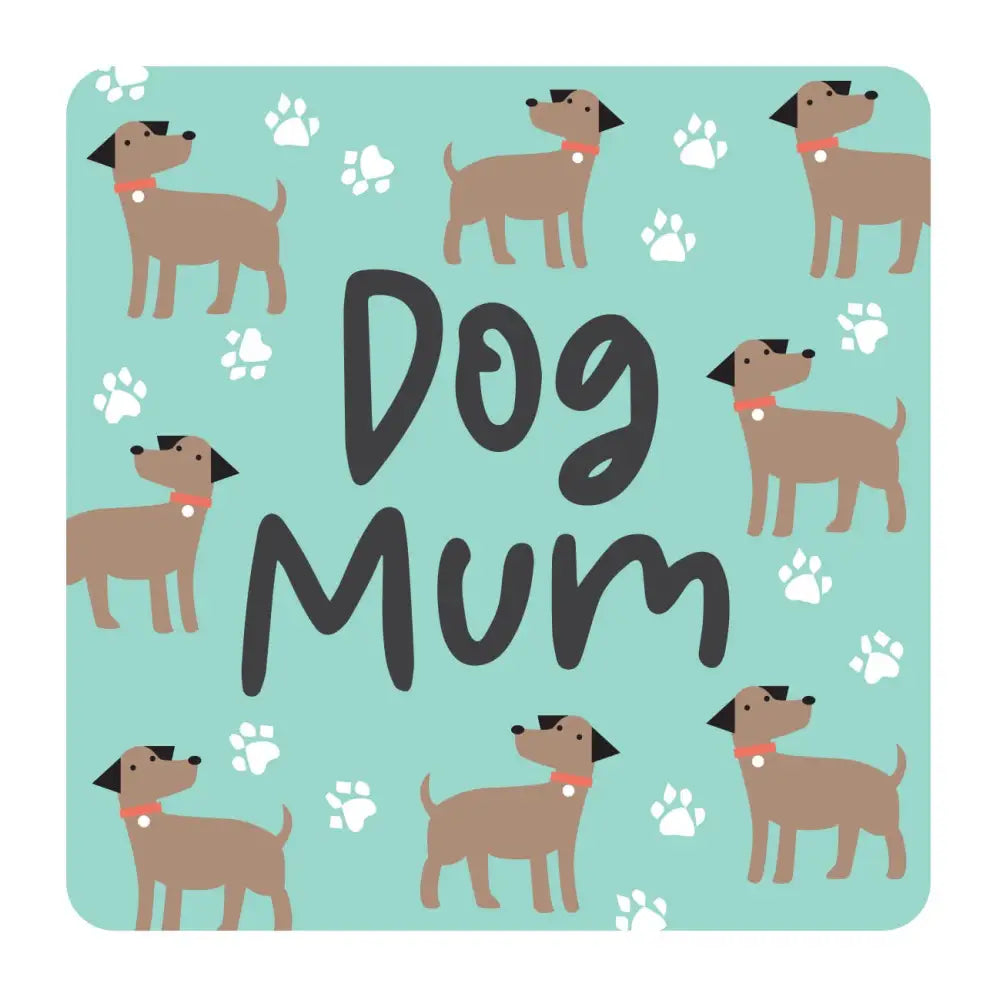 Dog Mum Coaster - Kitchen