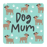Dog Mum Coaster - Kitchen