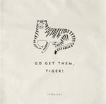 Go Get Them Tiger Tote Bag | Laughing Sisters UK