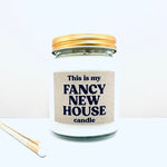 Fancy new house Scented Candle - Candles