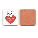 I Hate You The Least Cat Drinks Coaster - Kitchen