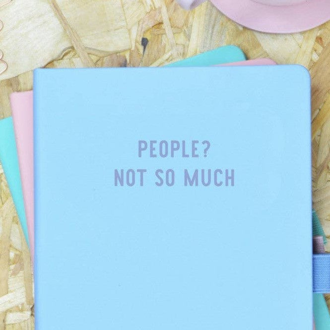 People? Not so much - blue hardback notebook | Laughing Sisters UK