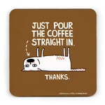Pour the Coffee Cat Coaster - Kitchen