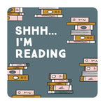 Shhh I’m Reading Drinks Coaster - Kitchen