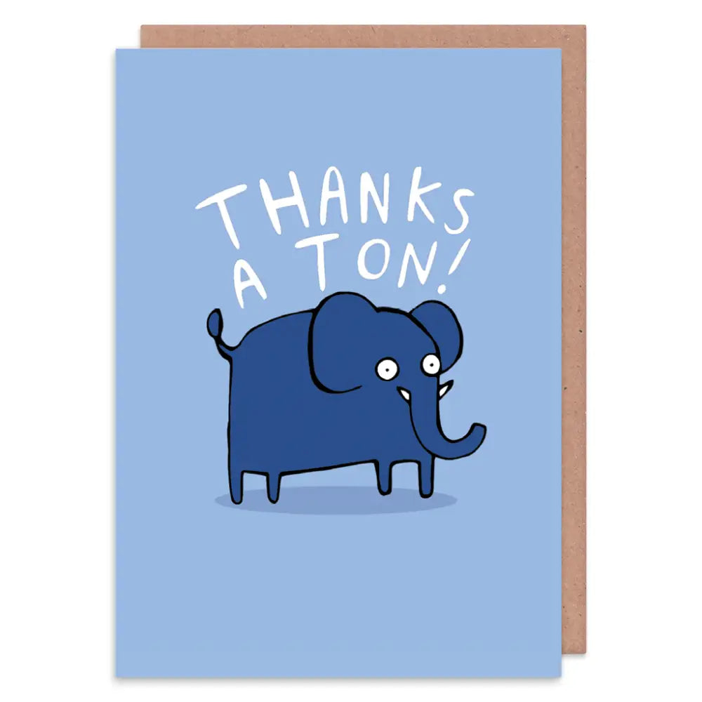 Thanks A Ton Greeting Card - Cards