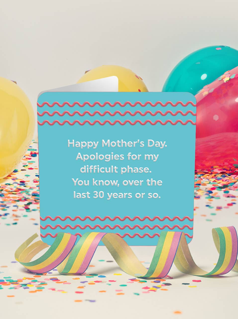 My difficult phase - funny Mother's Day card | Laughing Sisters UK