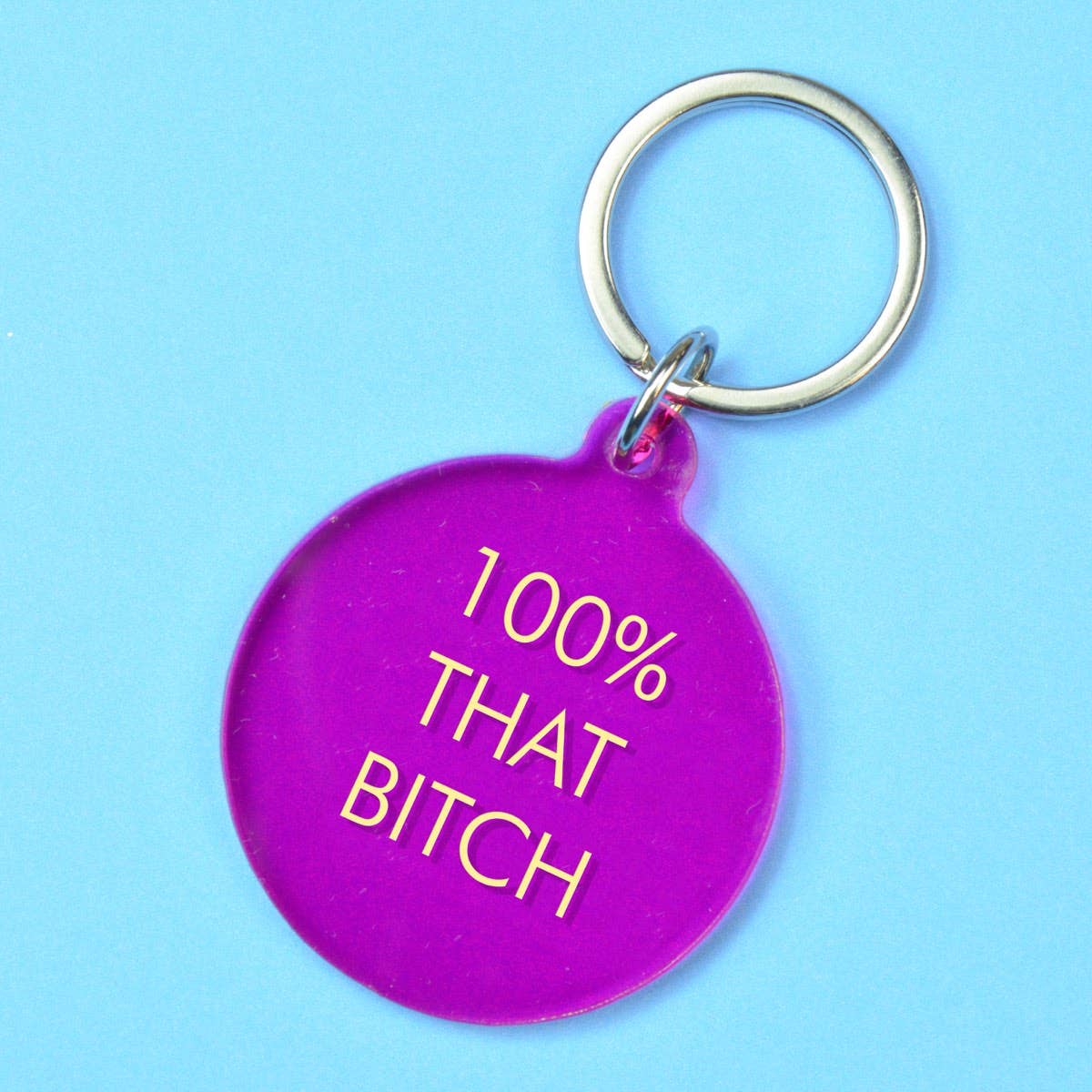 100% That Bitch Keyring - funny feminist keyring | Laughing Sisters UK