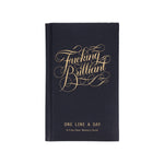 'Fucking Brilliant' One Line a Day Notebook Journal | Laughing Sisters UK