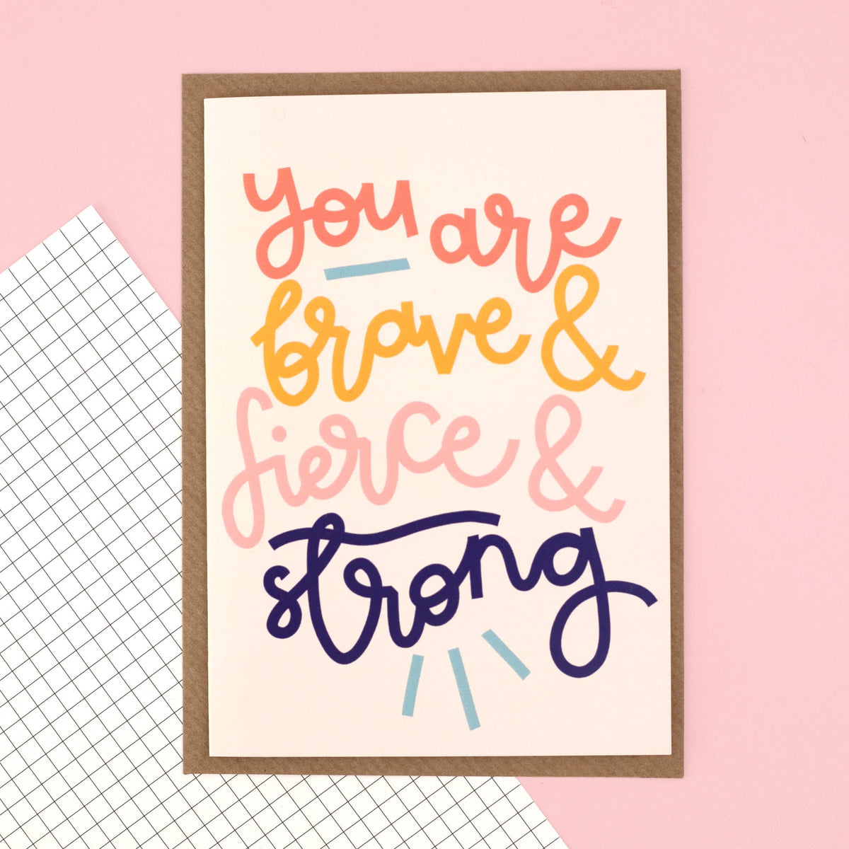 You are brave & fierce & strong - greeting card | Laughing Sisters UK