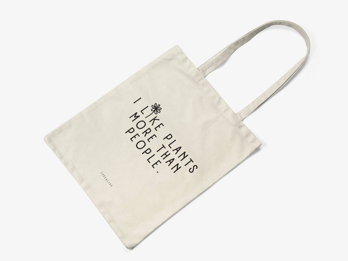 I Like Plants More Than People Tote Bag | Laughing Sisters