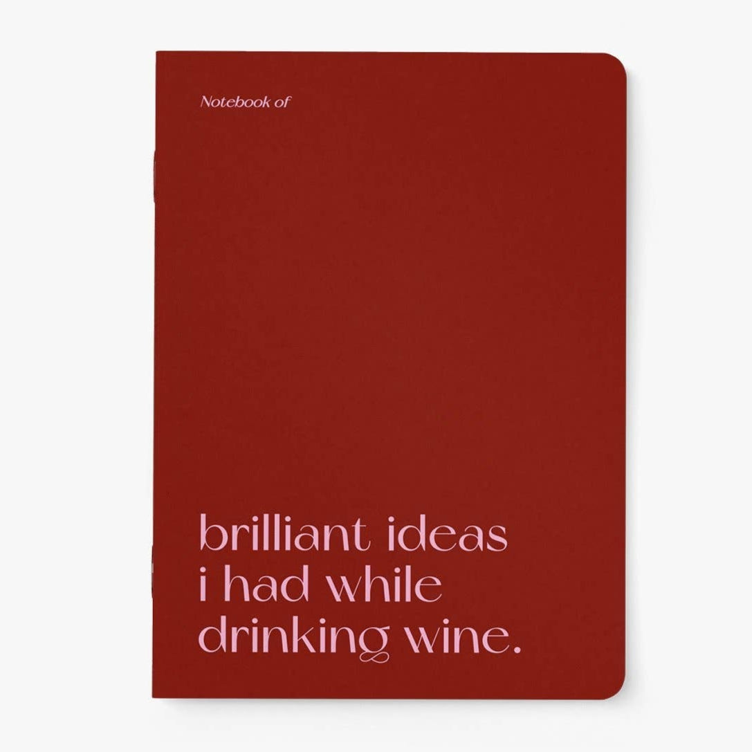 'Brilliant Ideas I Had While Drinking Wine' Notebook | Laughing Sisters UK