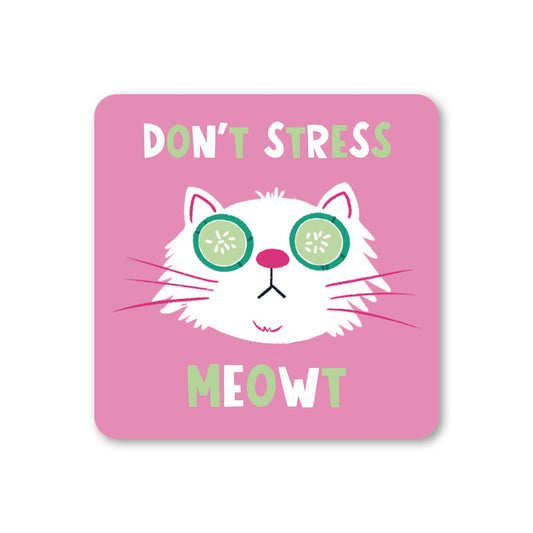 Don't Stress Meowt - Cat Drinks Coaster | Laughing Sisters UK