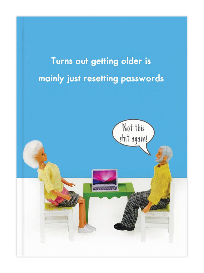 Getting Older is just Resetting Passwords - funny A5 notebook | Laughing Sisters UK
