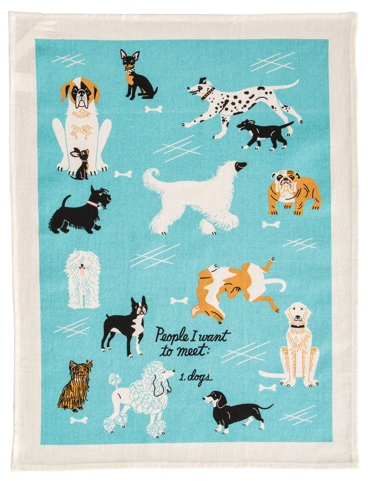 'People I Want To Meet: Dogs' Dish Towel