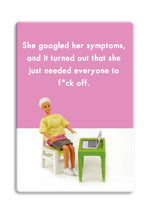 Googled her symptoms fridge magnet - funny get well soon gifts | Laughing Sisters UK