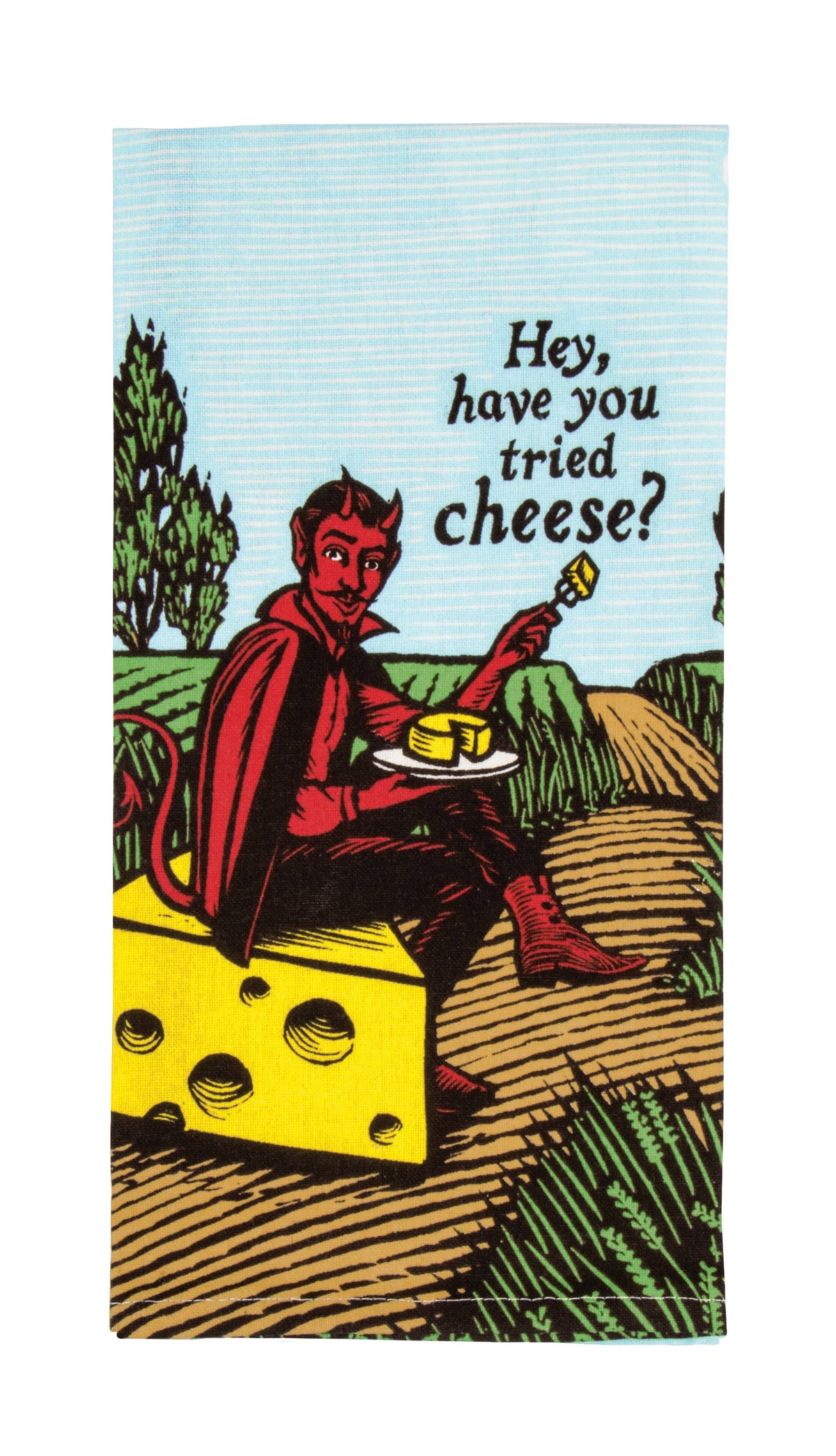 Hey, have you tried cheese? Funny cheese lovers dish towel | Laughing Sisters UK