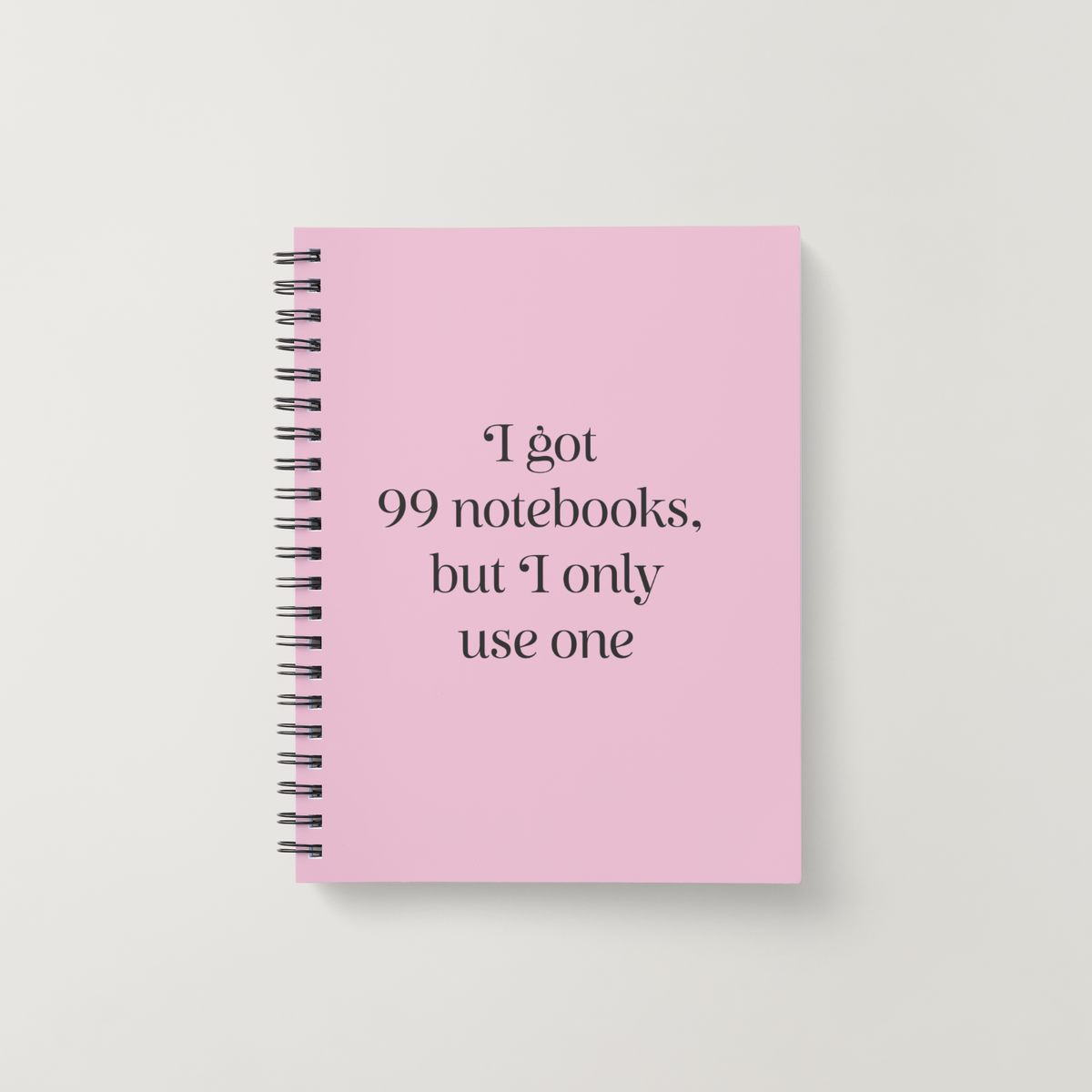 I got 99 notebooks but I only use one - funny A5 notebook | Laughing Sisters UK