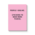 People I Disklike A5 Notebook - funny office stationery | Laughing Sisters UK