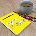 Team Player - A6 Notebook - funny office stationery | Laughing Sisters UK
