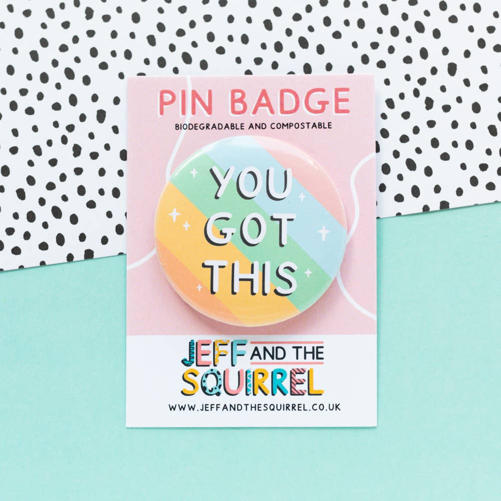 'You got this' Rainbow Pin Badge | Laughing Sisters UK