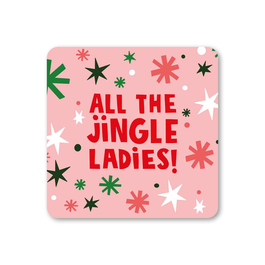 Jingle Ladies - Beyonce themed Christmas Coaster | Laughing Sisters UK