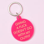 Giving a fuck doesn't go with my outfit - funny keyring | Laughing Sisters UK