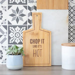Chop It Like It’s Hot Serving Board - Kitchen
