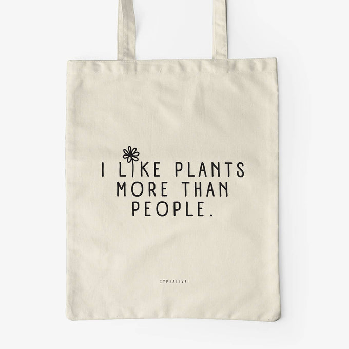 I Like Plants More Than People Tote Bag | Laughing Sisters