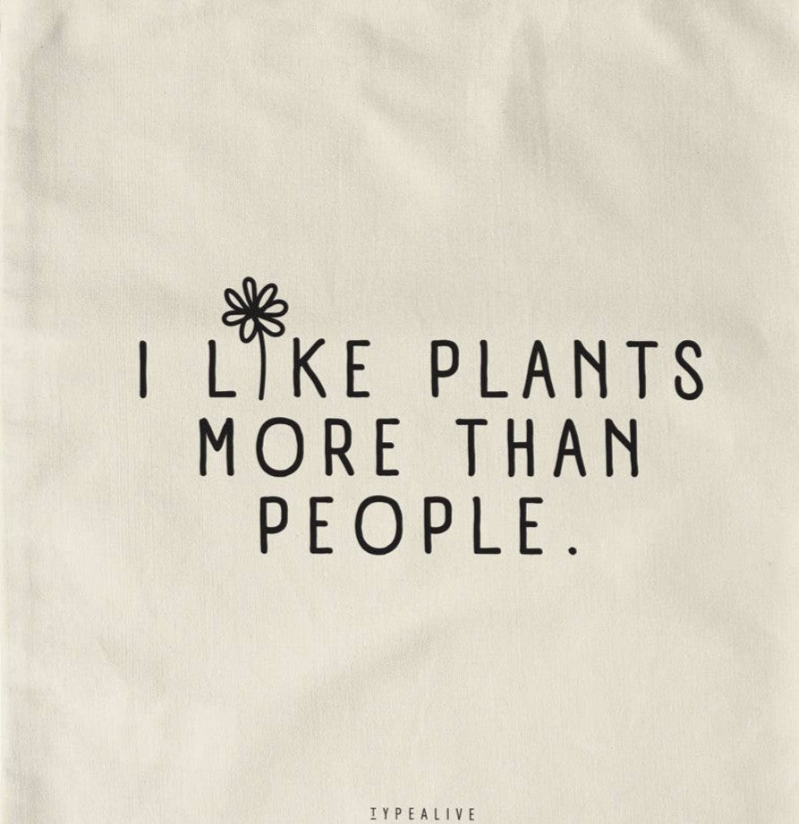 I Like Plants More Than People Tote Bag | Laughing Sisters