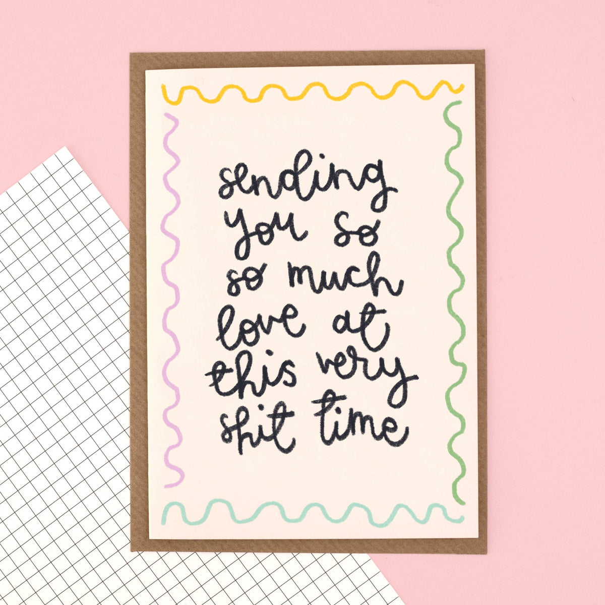 Sending love at this shit time sympathy greeting card | Laughing Sisters UK