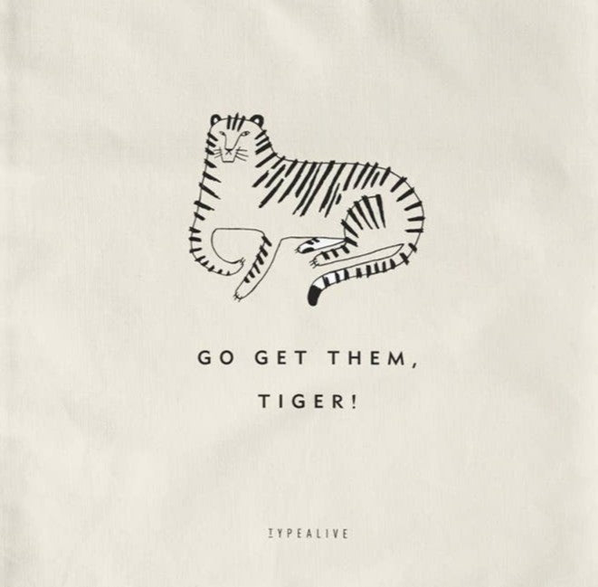 Go Get Them Tiger Tote Bag | Laughing Sisters UK