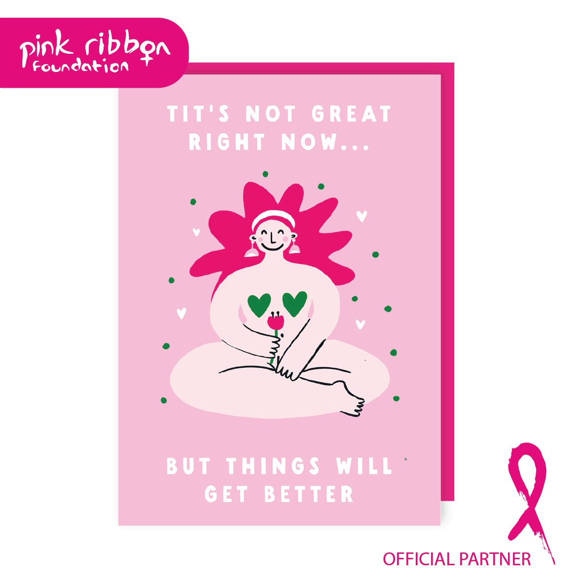Things will get better greeting card - Pink Ribbon Foundation | Laughing Sisters UK
