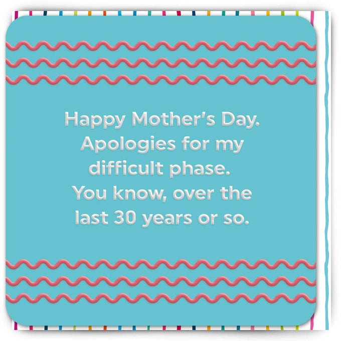 My difficult phase - funny Mother's Day card | Laughing Sisters UK