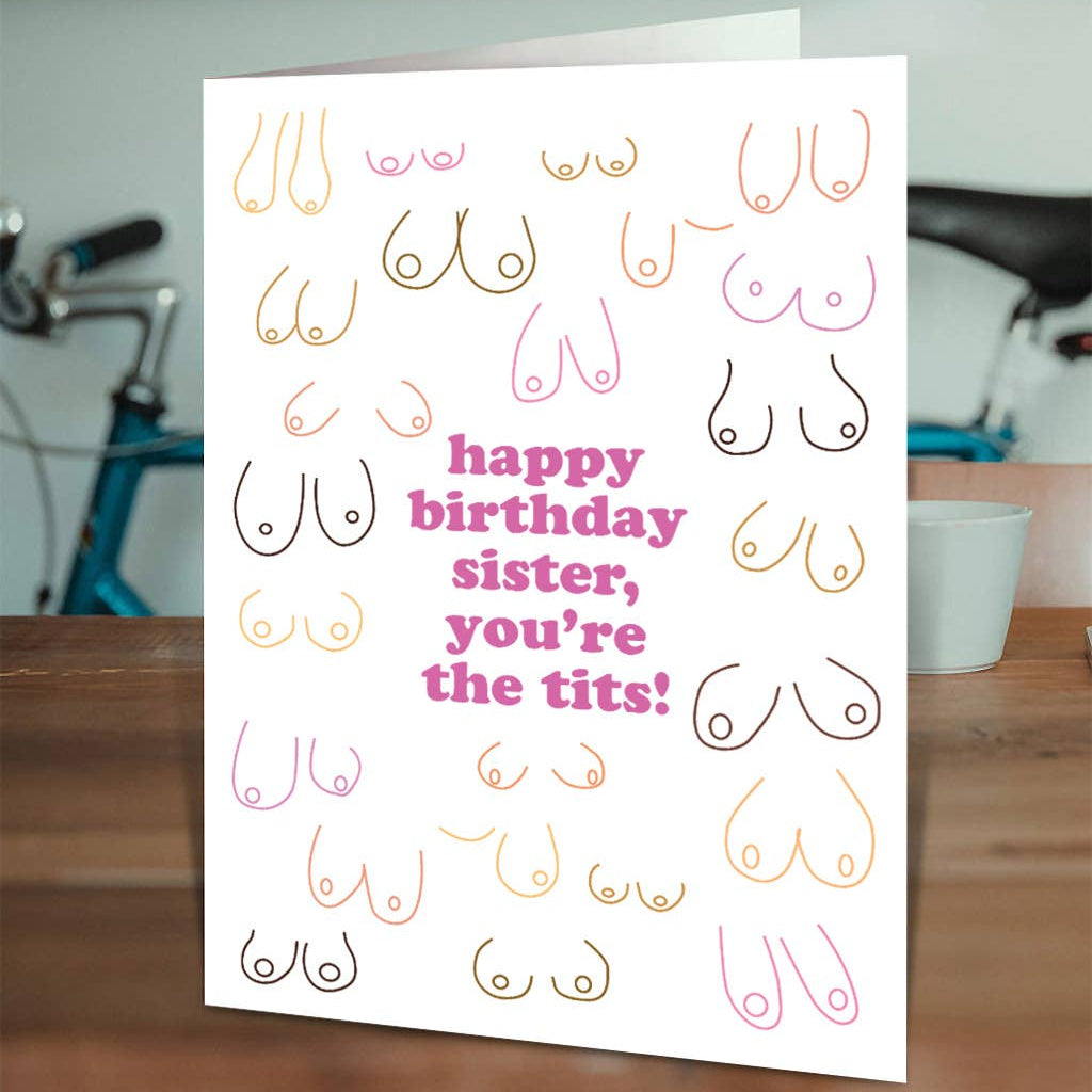 You're the tits - Birthday Card for sister | Laughing Sisters UK