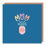 Mum You Are Blooming Lovely | Mothers Day Card - Cards